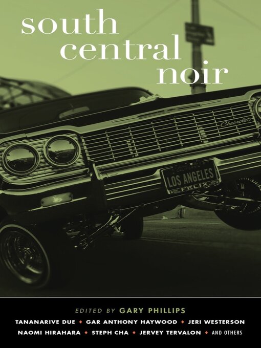 Title details for South Central Noir by Gary Phillips - Available